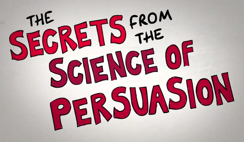Secrets of the Science of Persuasion